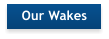 Our Wakes