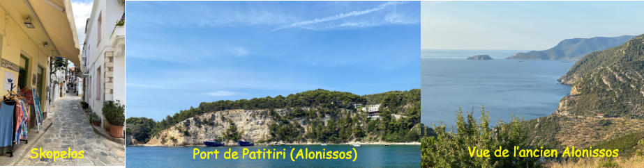 Skopelos Port de Patitiri (Alonissos) Vue de lancien Alonissos